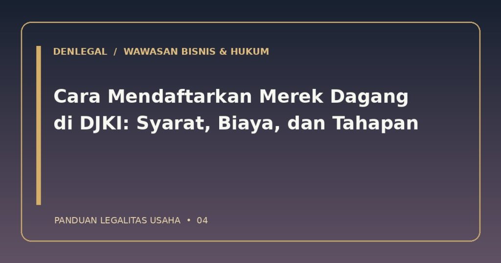 Cara daftar merek dagang — ilustrasi DenLegal
