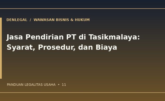 Jasa pendirian PT Tasikmalaya — ilustrasi DenLegal