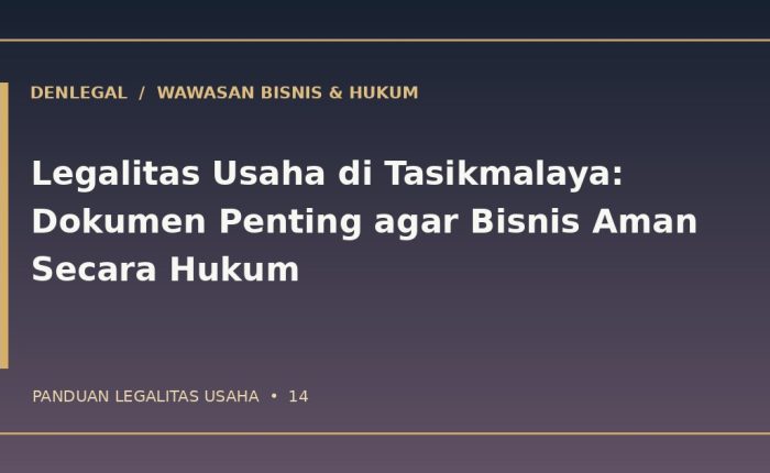 Legalitas usaha Tasikmalaya — ilustrasi DenLegal