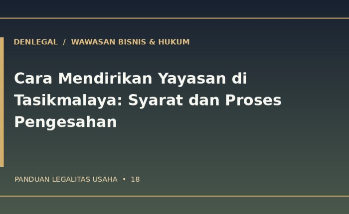 Pendirian yayasan Tasikmalaya — ilustrasi DenLegal